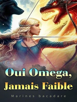 cover image of Oui Omega,Jamais Faible